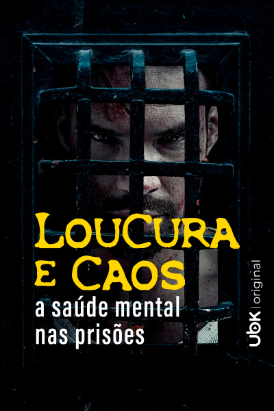 Loucura e caos - A saúde mental nas prisões