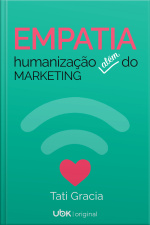 Empatia, humanização além do marketing