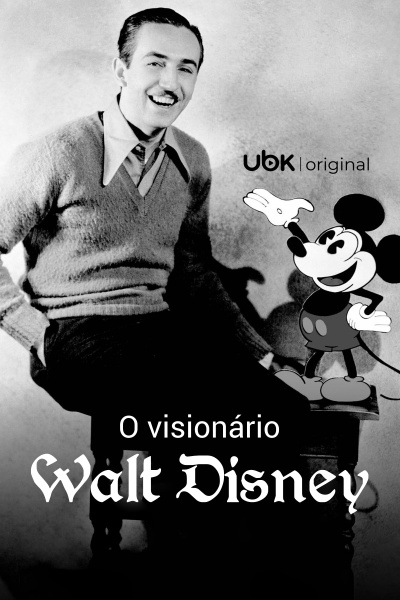 O visionário Walt Disney