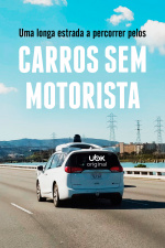 Uma longa estrada a percorrer pelos carros sem motorista