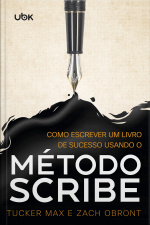 Como escrever um livro de sucesso usando o Método Scribe