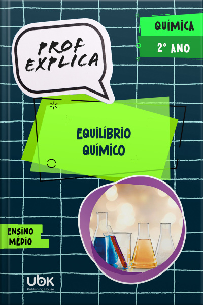 Prof. Explica! Química para o 2º ano do Ensino Médio – Equilíbrio químico