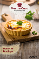 Mestre Cuca: Para você mandar bem na Cozinha! Brunch de Domingo