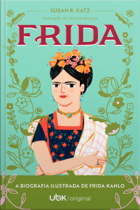 Frida: A biografia ilustrada de Frida Kahlo