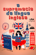 A supremacia da Língua Inglesa