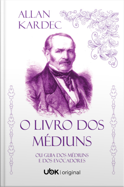 O livro dos médiuns: ou Guia dos médiuns e dos evocadores