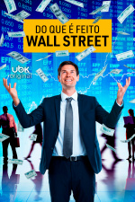Do que é feito Wall Street