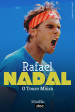 Rafael Nadal - O Touro Miúra