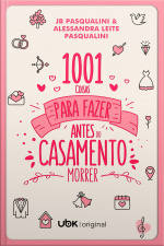 1001 coisas para fazer antes do casamento morrer