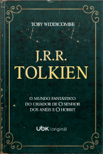  J.R.R. Tolkien – O mundo fantástico do criador de O Senhor dos Anéis e O Hobbit