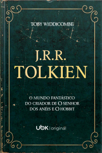 J.R.R. Tolkien – O mundo fantástico do criador de O Senhor dos Anéis e O Hobbit