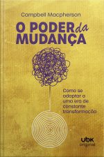 O poder da mudança : como se adaptar a uma era de constante transformação