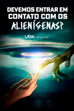 Devemos entrar em contato com os alienígenas? 