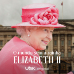 O mundo sem a rainha Elizabeth II