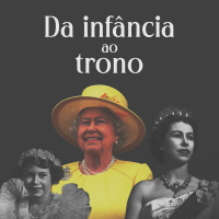 E2: Da infância ao trono