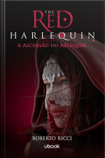 Livro 3 - The Red Harlequin - A Ascensão do Arlequim