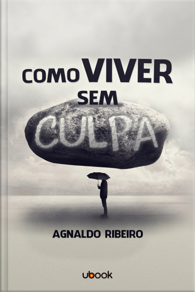 Como viver sem culpa