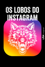 Os lobos do Instagram