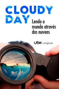 Cloudy Day - Lendo o mundo através das nuvens