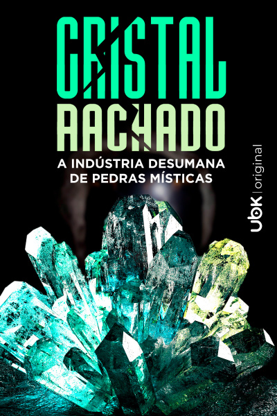 Cristal rachado - A indústria desumana de pedras místicas 