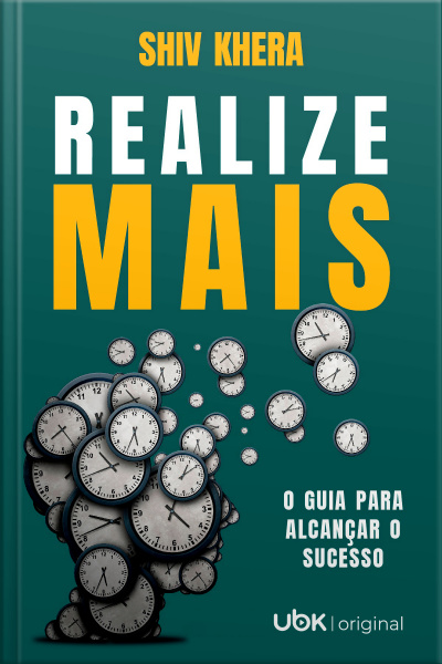 Realize mais: o guia para alcançar o sucesso