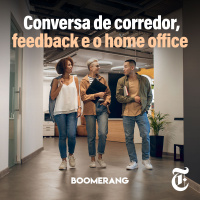 T9E12: Conversa de corredor, feedback e o Home Office