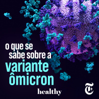 T6E1: O que se sabe sobre a variante Ômicron