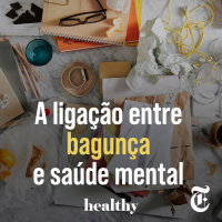 T9E1: A ligação entre bagunça e saúde mental
