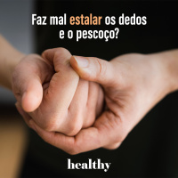 T13E20: Faz mal estalar os dedos e o pescoço?