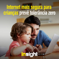 T15E6: Internet mais segura para crianças prevê tolerância zero