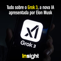 T18E15: Tudo sobre o Grok 3, a nova IA apresentada por Elon Musk