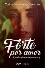 Os olhos da minha princesa 2: forte por amor 