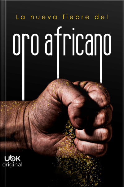 La Nueva Fiebre del Oro Africano 