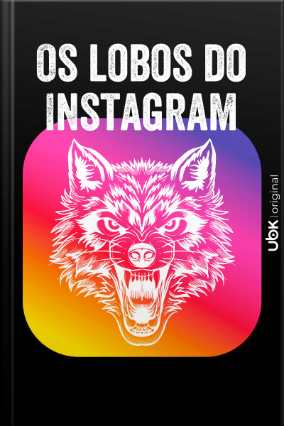 Os Lobos do Instagram