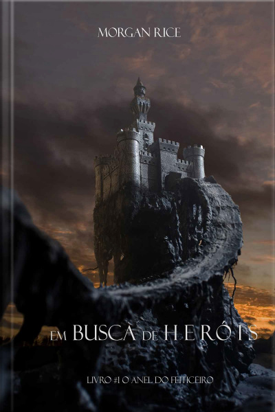 Em Busca De Heróis (livro #1 O Anel Do Feiticeiro)