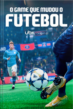 O game que mudou o futebol