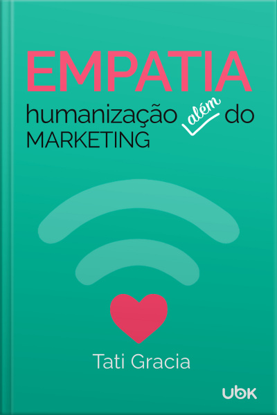 Empatia, humanização além do marketing
