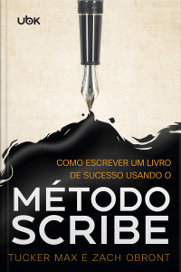 Como escrever um livro de sucesso usando o Método Scribe