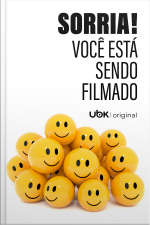 Sorria! Você está sendo filmado