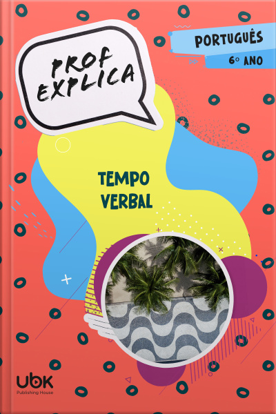 Prof. Explica! Português para o 6º ano – Tempo Verbal