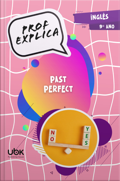 Prof. Explica! Inglês para o 9º ano – Past perfect