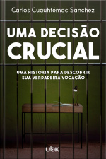 Uma decisão crucial