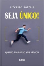 Seja único! Quando sua paixão vira negócio